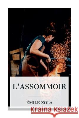 L'Assommoir ?mile Zola 9788027388141