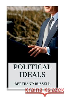 Political Ideals Bertrand Russell 9788027388219