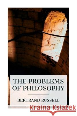 The Problems of Philosophy Bertrand Russell 9788027388943