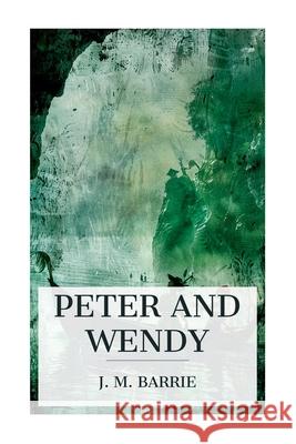 Peter and Wendy: Classics for Christmas Series J. M. Barrie 9788027388998 E-Artnow