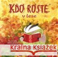 Kdo roste v lese Oksana Bula 9788027503407 Host