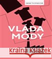 Vláda módy Dana Thomasová 9788027503681 Host
