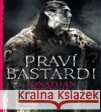 Praví bastardi Jonathan French 9788027505227