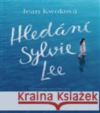 Hledání Sylvie Lee Jean Kwoková 9788027505784 Host