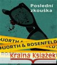 Poslední zkouška Hans Rosenfeldt 9788027506958