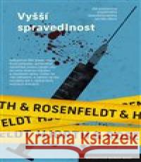 Vyšší spravedlnost Hans Rosenfeldt 9788027506965