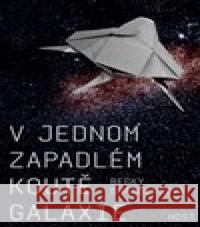 V jednom zapadlém koutě galaxie Becky Chambersová 9788027510559