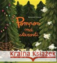 Pompon má starosti Benjamin Chaud 9788027510610