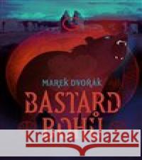 Bastard bohů Marek Dvořák 9788027510863 Host