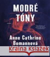 Modré tóny Anne Cathrine Bomannová 9788027511075