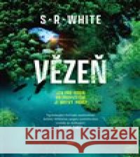 Vězeň S. R. White 9788027511129 Host