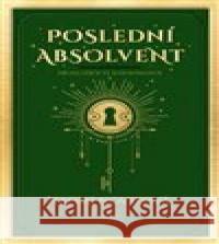 Poslední absolvent Naomi Noviková 9788027511266 Host