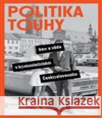 Politika touhy Kateřina Lišková 9788027513802