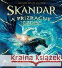 Skandar a přízračný jezdec A. F. Steadmanová 9788027515592 Host