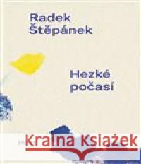 Hezké počasí Radek Štěpánek 9788027515950 Host