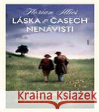 Láska v časech nenávisti Florian Illies 9788027516681 Host