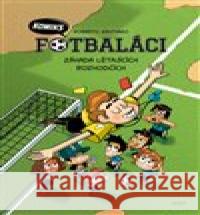 Fotbaláci. Záhada létajících rozhodčích Roberto Santiago 9788027518203