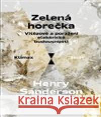 Zelená horečka Henry Sanderson 9788027520701