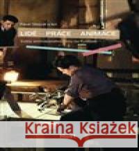 Lidé - práce - animace Pavel Skopal 9788027522132