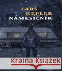 Náměsíčník Lars Kepler 9788027522682