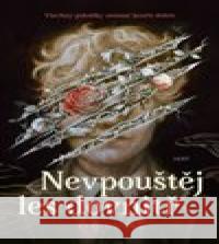 Nevpouštěj les dovnitř  9788027525331 Host