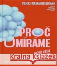 Proč umíráme Venki Ramakrishnan 9788027525805
