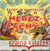 Život je smrtelně nebezpečný!  9788027526222 Host