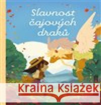 Slavnost čajových draků K. ONeill 9788027527182