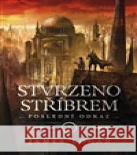 Stvrzeno stříbrem James Logan 9788027527830