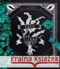 Krev titánů Robert Jackson Bennett 9788027528653