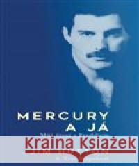 Mercury a Já Tim Wapshott 9788027601349 Slovart