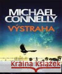 Výstraha Michael Connelly 9788027601950