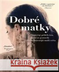 Dobré matky. Ženy, které položily mafii Alex Perry 9788027602773