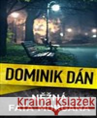 Něžná fata morgána Dominik Dán 9788027604890