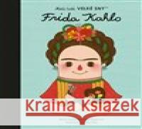 Frida Kahlo. Malí lidé, velké sny María Isabel Sánchez Vegarová 9788027604944