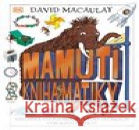 Mamutí kniha matiky David Macaulay 9788027605675