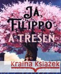 Já, Filippo a třešeň Paola Peretti 9788027605897 Slovart