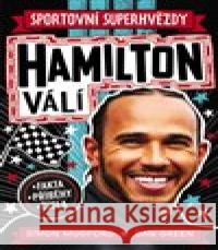 Hamilton válí. Sportovní superhvězdy Dan Green 9788027606313 Slovart