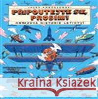Připoutejte se, prosím! Obrazová historie letectví Jacek Ambrozewski 9788027606696