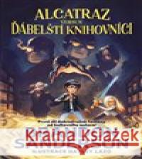 Alcatraz versus ďábelští knihovníci Hayley Lazo 9788027606979