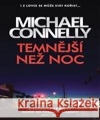 Temnější než noc Michael Connelly 9788027610709