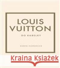 Louis Vuitton do kabelky Karen Homer 9788027610792