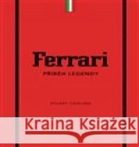 Ferrari. Příběh legendy Stuart Codling 9788027611041 Slovart