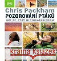 Pozorování ptáků Chris Packham 9788027611522