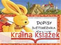 Dopisy světoběžníka Felixe (Zajíček cestuje v létajícím kufru) Constanza Droopová 9788027611829