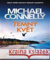 Temný květ Michael Connelly 9788027612468