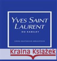 Yves Saint Laurent do kabelky Emma Baxter-Wright 9788027612543