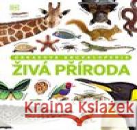 Živá příroda  9788027613243 Slovart