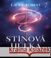 Stínová hůlka Laurie Forest 9788027700110 King Cool