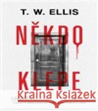 Někdo klepe T. W. Elis 9788027700134 Vendeta